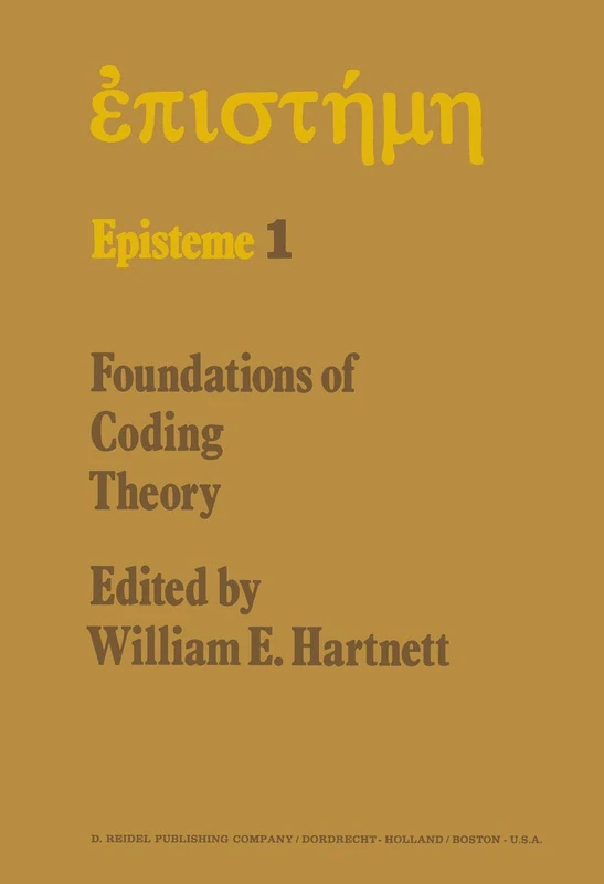 Foundations of Coding Theory: 1 (Episteme, 1)