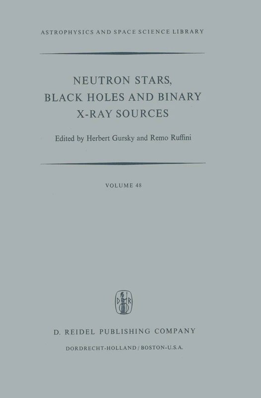Neutron Stars, Black Holes and Binary X-Ray Sources: 48 (Astrophysics and Space Science Library, 48)