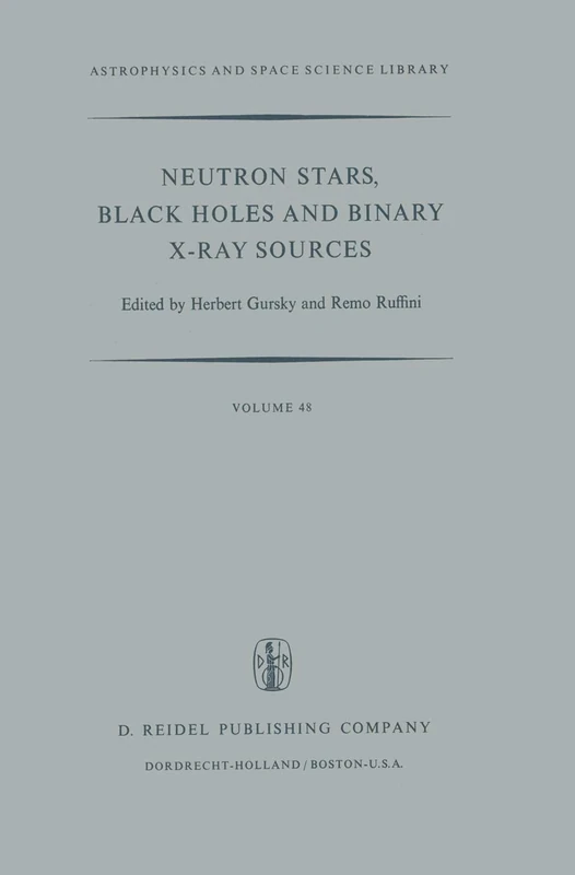 Neutron Stars, Black Holes and Binary X-Ray Sources: 48 (Astrophysics and Space Science Library, 48)