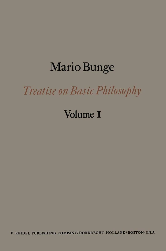 Treatise on Basic Philosophy: Semantics I: Sense and Reference: 1