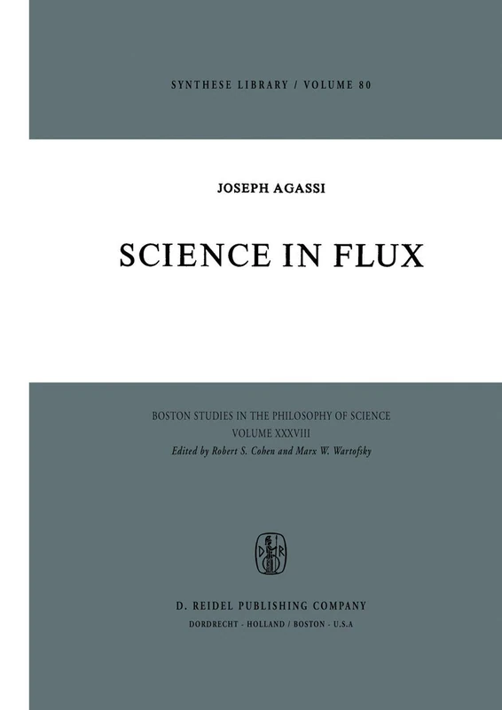 Science in Flux: 28 (Boston Studies in the Philosophy and History of Science, 28)