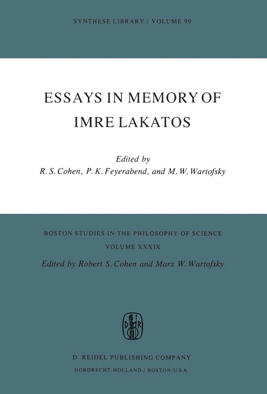 Essays in Memory of Imre Lakatos: 39 (Boston Studies in the Philosophy and History of Science, 39)