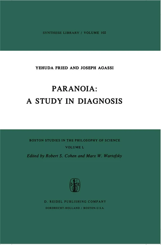 Paranoia: A Study in Diagnosis: 50 (Boston Studies in the Philosophy and History of Science, 50)