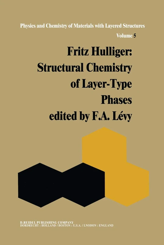 Structural Chemistry of Layer-Type Phases: 5 (Physics and Chemistry of Materials with A, 5)