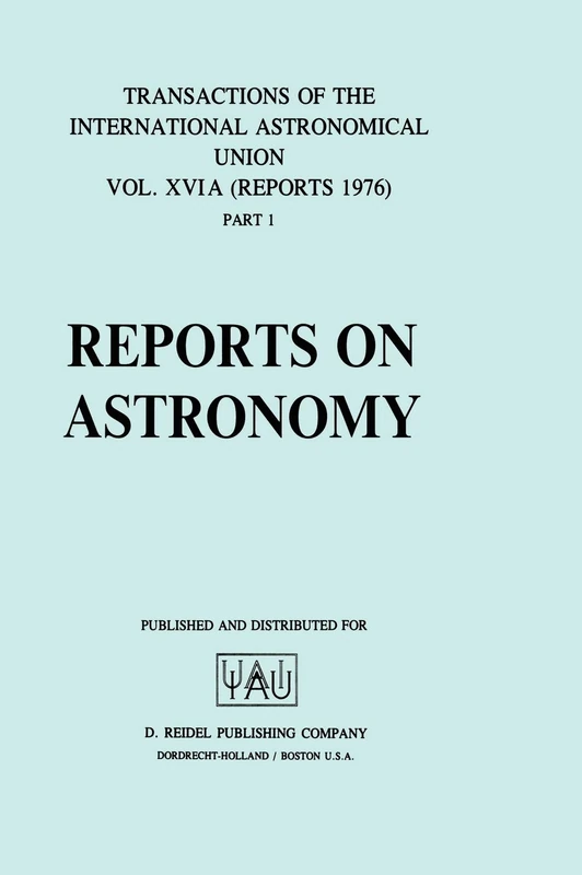 Reports on Astronomy: 1