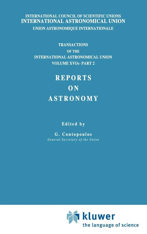 Transactions of the International Astronomical Union, Volume XVI: Reports on Astronomy, Part II: 16