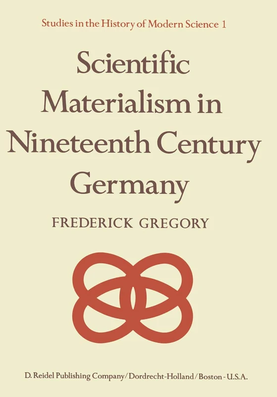 Springer - Scientific Materialism in Nineteenth Century Germany