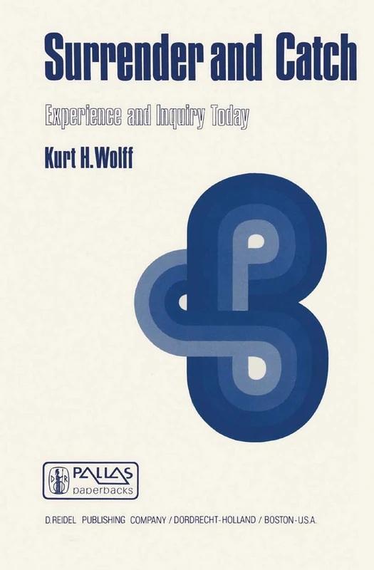 Springer - Surrender and Catch: Experience and Inquiry Today