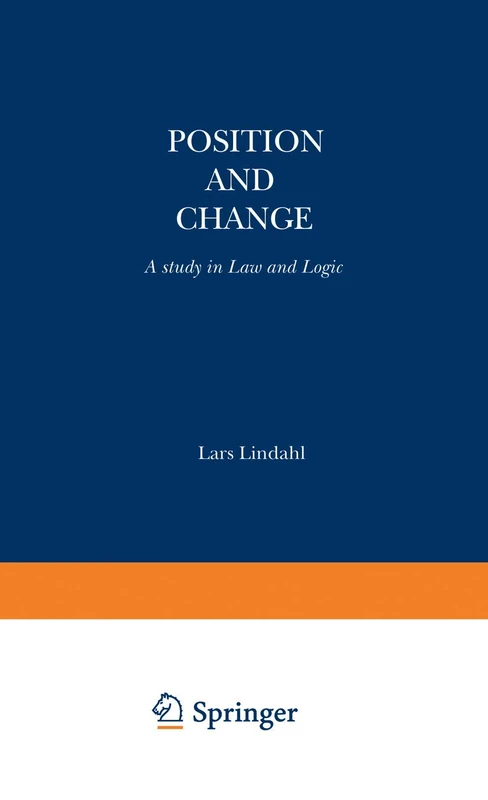 Position and Change: A Study in Law and Logic: 112 (Synthese Library, 112) - Image 1