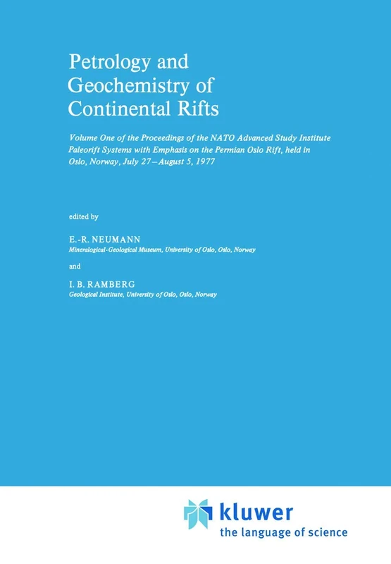 Petrology and Geochemistry of Continental Rifts: Volume One of the Proceedings of the NATO Advanced Study Institute Paleorift Systems with Emphasis on ... 5, 1977: 36 (Nato Science Series C:, 36)