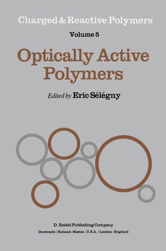Optically Active Polymers: 5 (Charged and Reactive Polymers, 5)