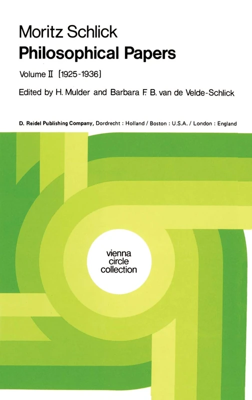Philosophical Papers: Volume II: (1925-1936): 11b (Vienna Circle Collection, 11b)