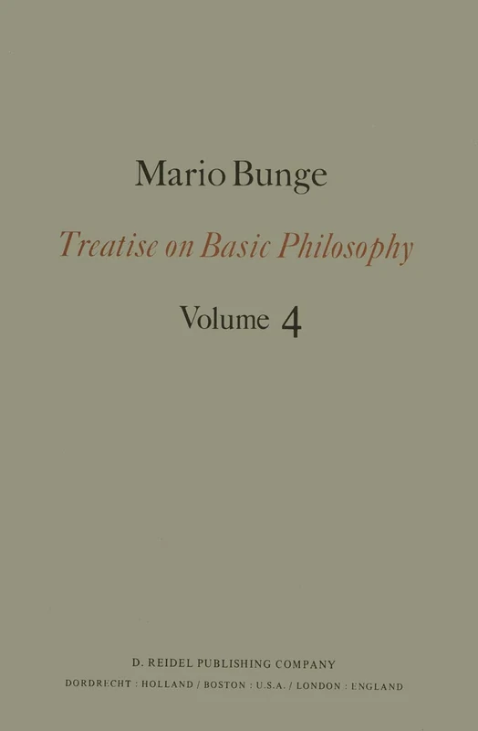 Treatise on Basic Philosophy: Ontology II: A World of Systems: 4 (Treatise on Basic Philosophy, 4)