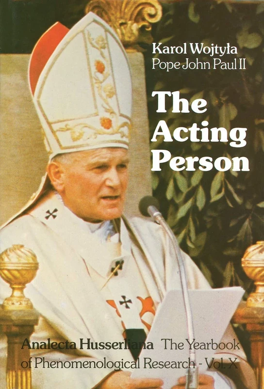 The Acting Person: 10 (Analecta Husserliana, 10)