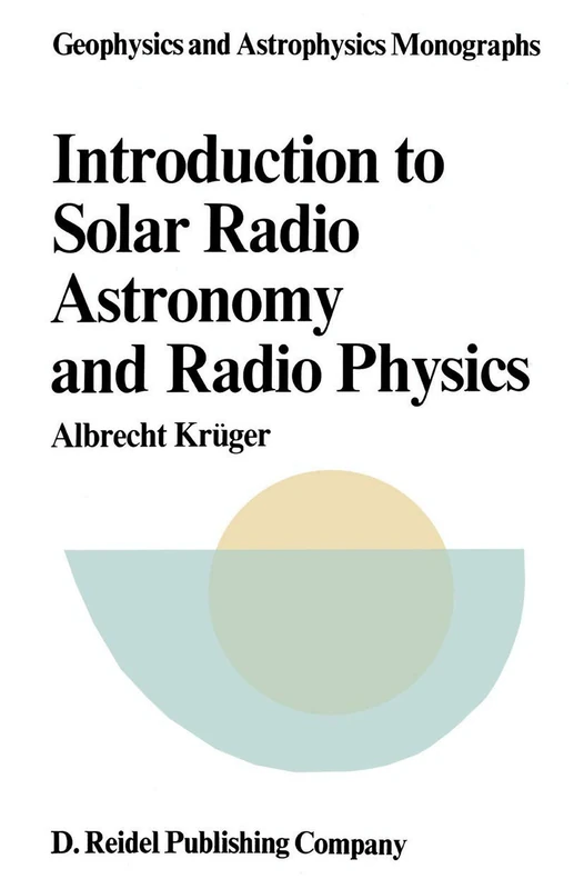Springer Introduction to Solar Radio Astronomy and Radio Physics