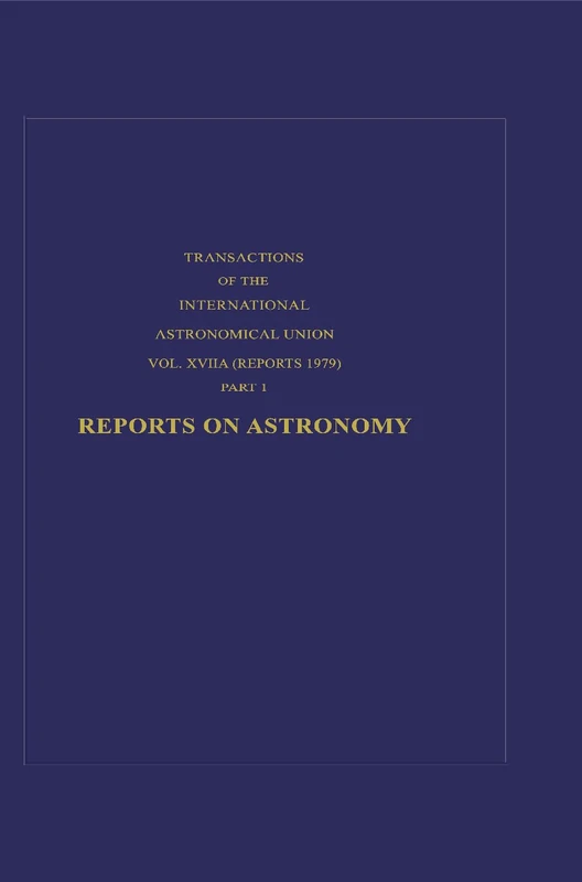 Reports on Astronomy: 3