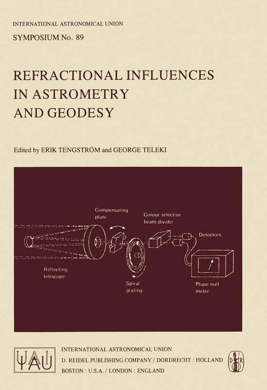 Refractional Influences in Astrometry and Geodesy: 89 (International Astronomical Union Symposia, 89)
