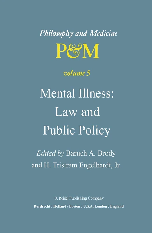 Mental Illness: Law and Public Policy: 5 (Philosophy and Medicine, 5) - Image 1
