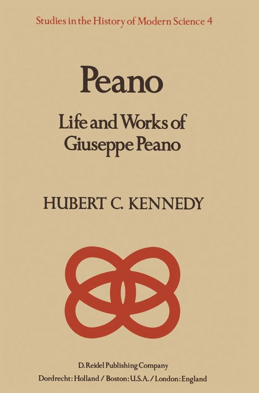 Springer - Peano: Life and Works of Giuseppe Peano (Vol 4)