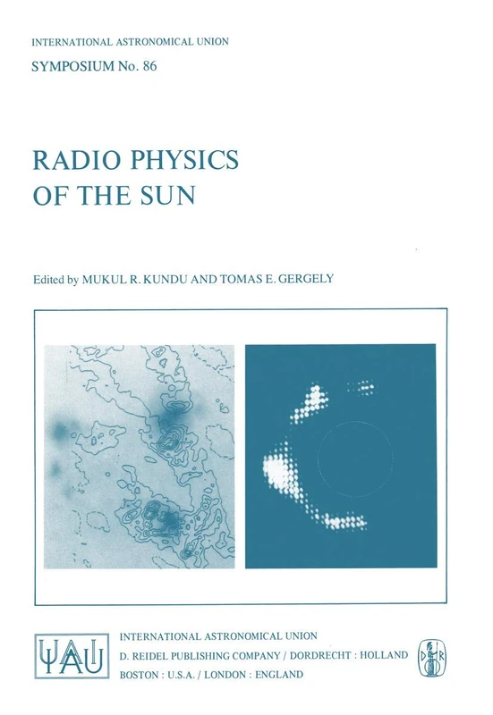 Radio Physics of the Sun: 86 (International Astronomical Union Symposia, 86)