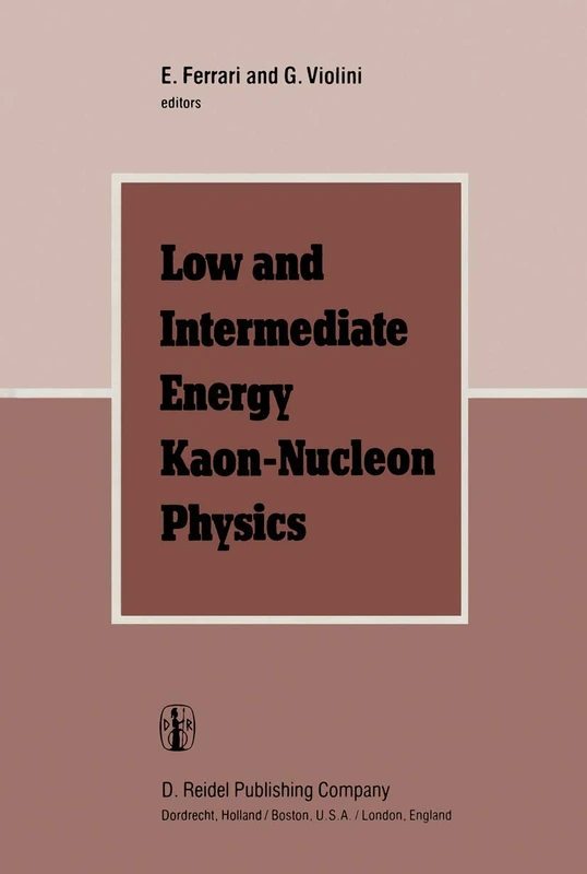 Low and Intermediate Energy Kaon-Nucleon Physics: Proceedings of the Workshop held at the Institute of Physics of the University of Rome, March 24–28, 1980 - Image 1