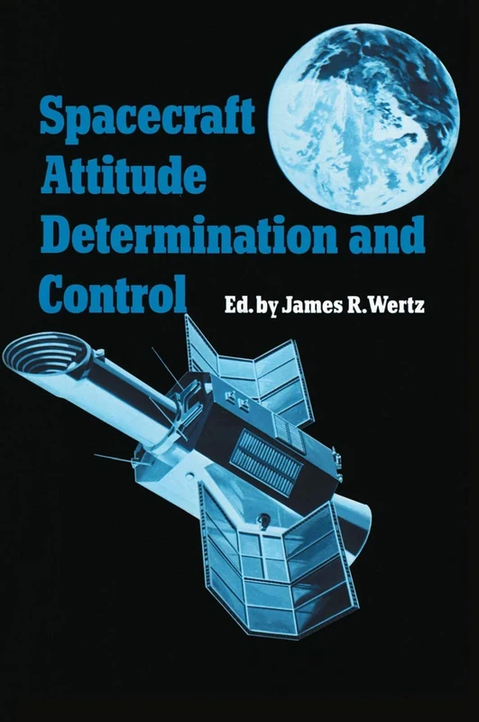 Spacecraft Attitude : Determination and Control