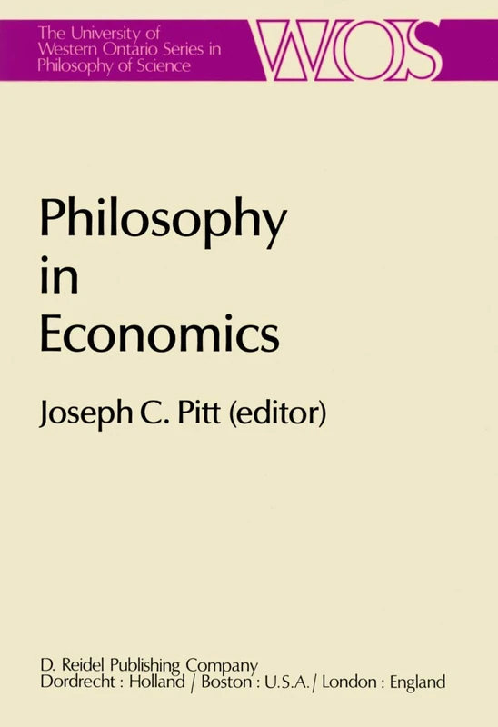 Philosophy in Economics: Papers Deriving from and Related to a Workshop on Testability and Explanation in Economics held at Virginia Polytechnic ... Ontario Series in Philosophy of Science, 16) - Image 1