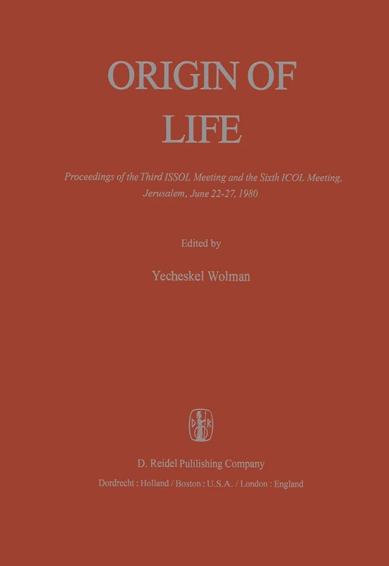 Springer Origin of Life - ISSOL and ICOL Meeting Proceedings