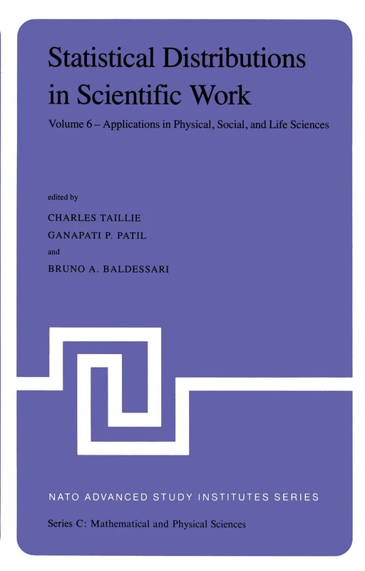 Statistical Distributions in Scientific Work Volume 6 - NATO