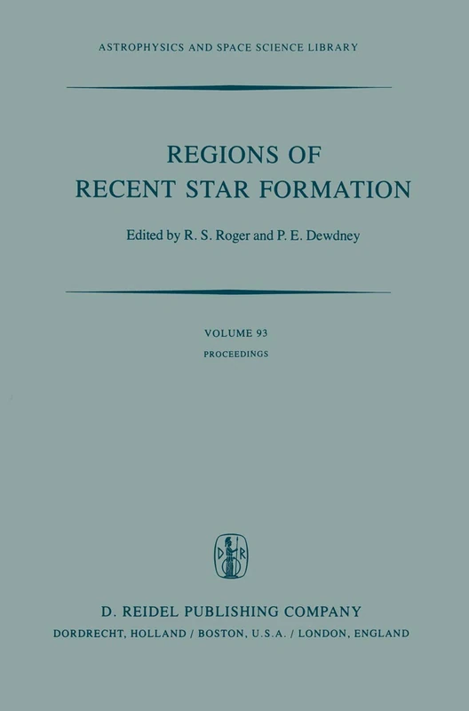 Regions of Recent Star Formation: Proceedings of the Symposium on “Neutral Clouds near HII Regions ― Dynamics and Photochemistry”, Held in Penticton, ... (Astrophysics and Space Science Library, 93)