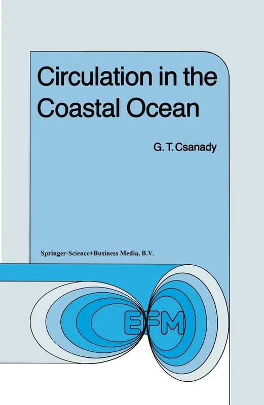 Circulation in the Coastal Ocean: 2 (Environmental Fluid Mechanics, 2)
