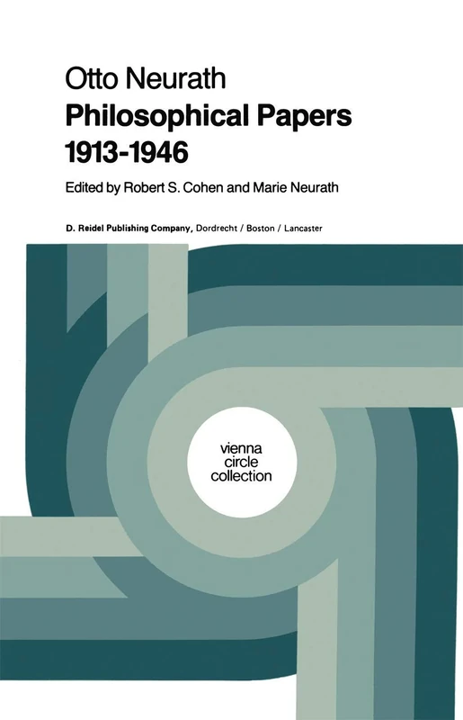 Philosophical Papers 1913–1946: With a Bibliography of Neurath in English: 16 (Vienna Circle Collection, 16)