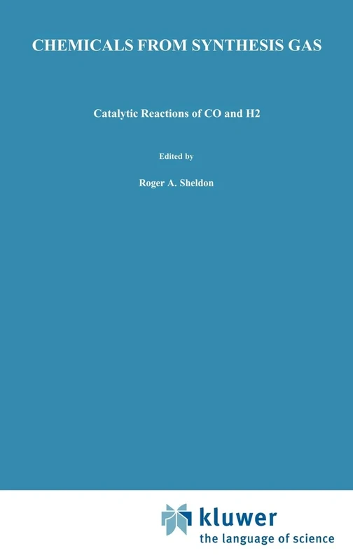 Chemicals from Synthesis Gas: Catalytic Reactions of CO and H2: 3 (Catalysis by Metal Complexes, 3)
