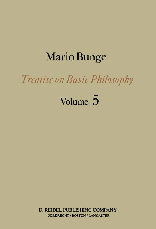 Epistemology & Methodology I:: Exploring the World: 5 (Treatise on Basic Philosophy, 5)