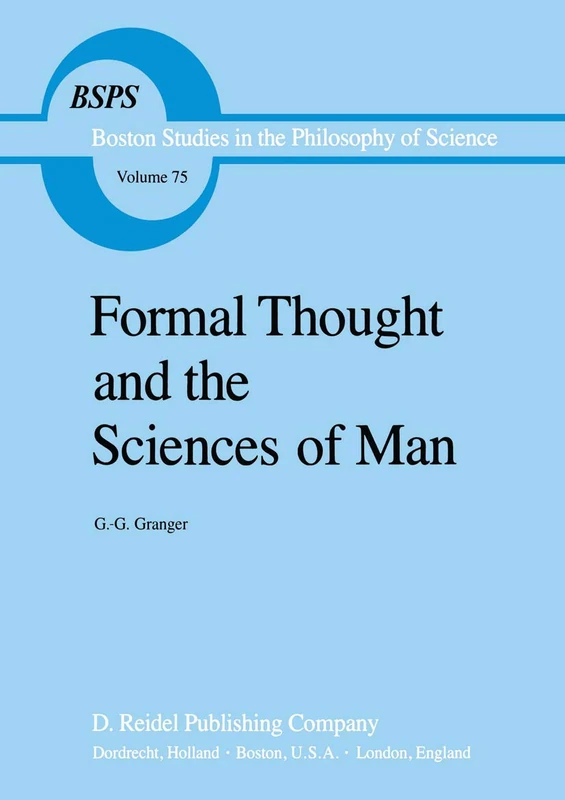 Formal Thought and the Sciences of Man: 75 (Boston Studies in the Philosophy and History of Science, 75) - Image 1