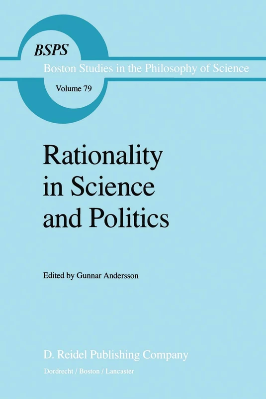Rationality in Science and Politics: 79 (Boston Studies in the Philosophy and History of Science, 79)