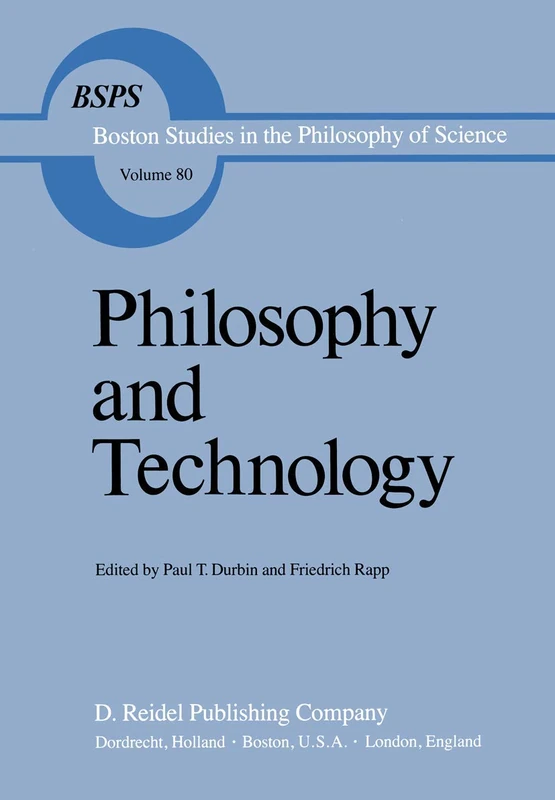Springer - Philosophy and Technology: 80 (Boston Studies)