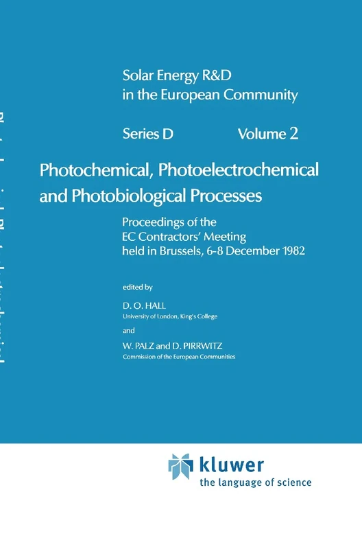 Photochemical, Photoelectrochemical and Photobiological Processes, Vol.2: Proceedings (Solar Energy R&D in the Ec Series D:, 2)