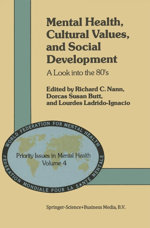 Mental Health, Cultural Values, and Social Development: A Look into the 80’s: 4 (Priority Issues in Mental Health, 4)