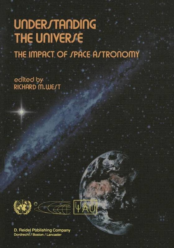 Understanding the Universe: The Impact of Space Astronomy