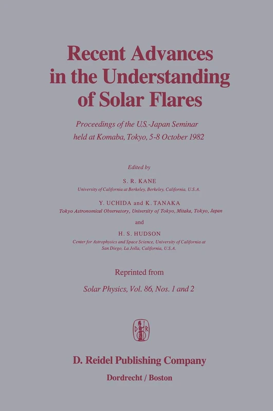Recent Advances in the Understanding of Solar Flares: Proceedings of the U.S.-Japan Seminar held at Komaba, Tokyo, 5–8 October 1982 - Image 1