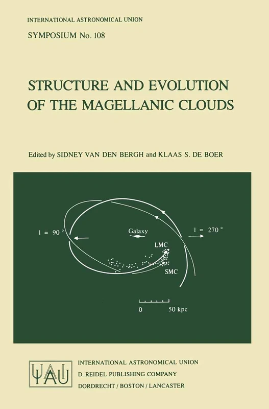 Structure and Evolution of the Magellanic Clouds: 108 (International Astronomical Union Symposia, 108)