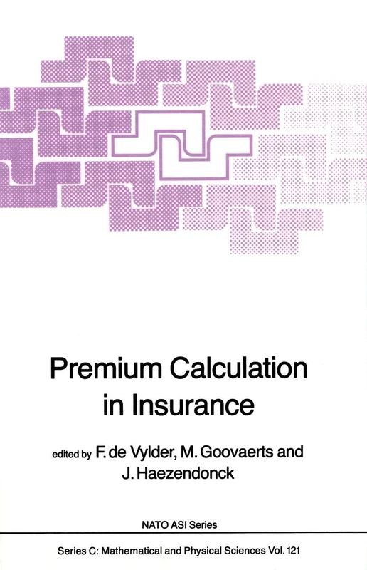 Premium Calculation in Insurance: 121 (Nato Science Series C:, 121)