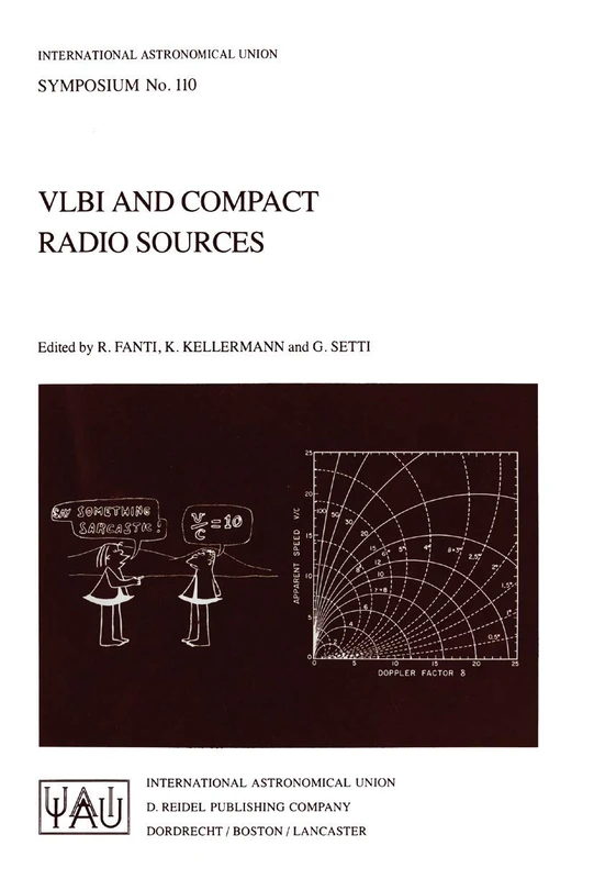VLBI and Compact Radio Sources: 110 (International Astronomical Union Symposia, 110)