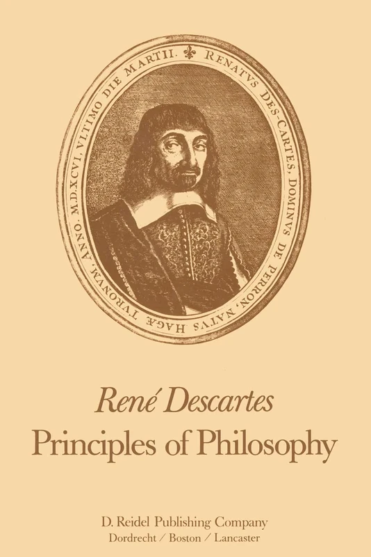 René Descartes: Principles of Philosophy: Translated, with Explanatory Notes: 24 (Synthese Historical Library, 24)
