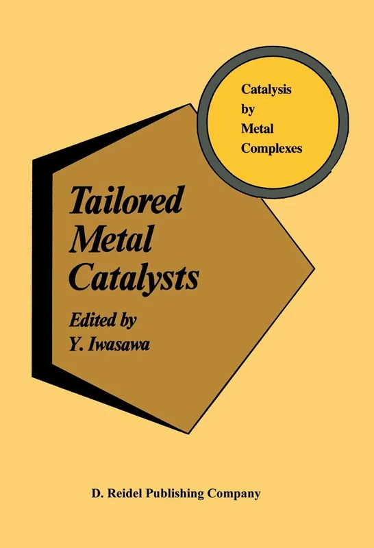 Tailored Metal Catalysts: 7 (Catalysis by Metal Complexes, 7)
