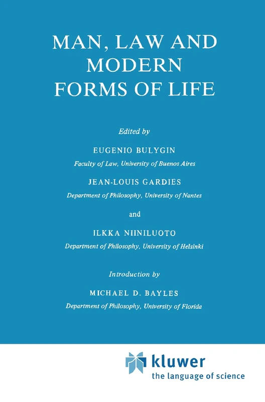 Man, Law and Modern Forms of Life: 1 (Law and Philosophy Library, 1)