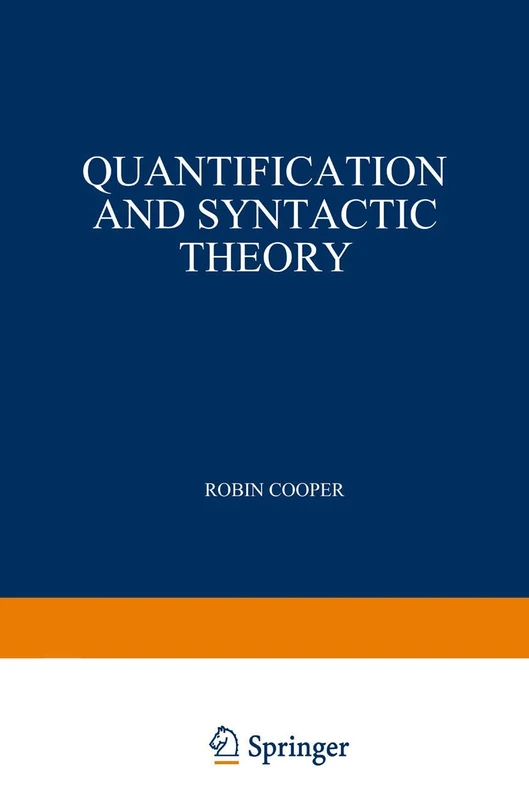 Quantification and Syntactic Theory: 21 (Studies in Linguistics and Philosophy, 21)