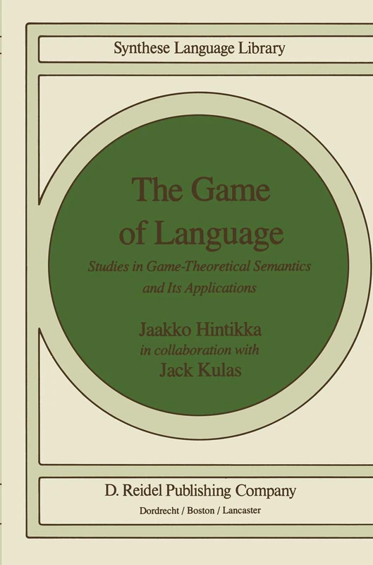 The Game of Language: Studies in Game-Theoretical Semantics and Its Applications: 22 (Studies in Linguistics and Philosophy, 22) - Image 1
