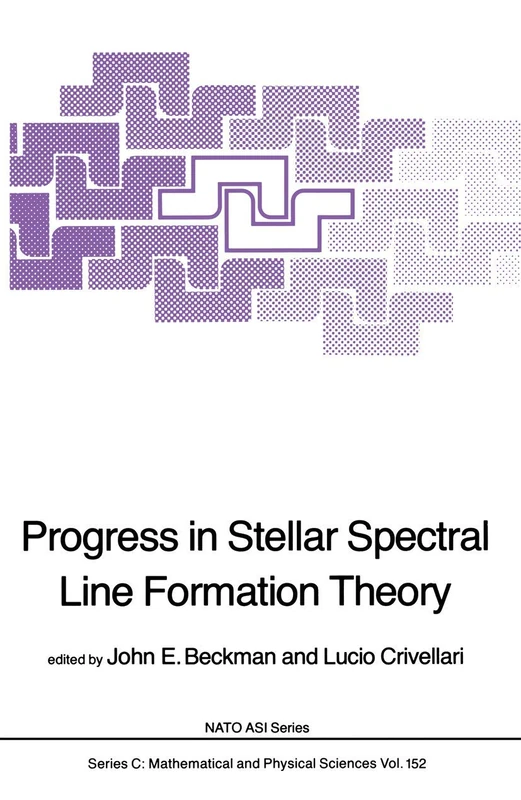 Progress in Stellar Spectral Line Formation Theory: 152 (Nato Science Series C:, 152) - Image 1